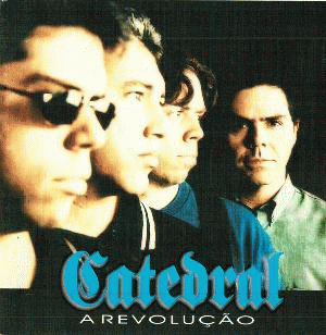 Catedral : A Revolução